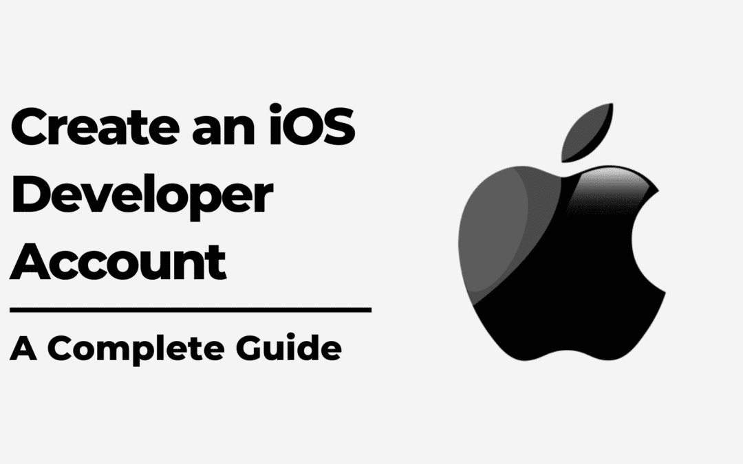 How to create an iOS Developer Account: Step by step guide - App My Site